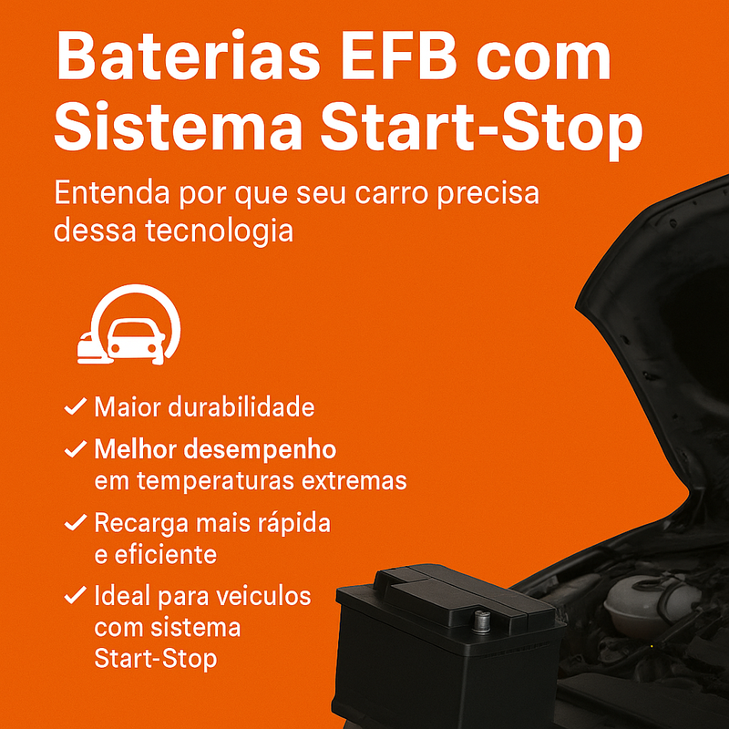 Baterias EFB com Sistema Start-Stop